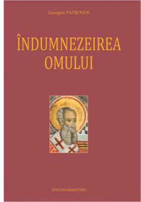 Indumnezeirea omului - Gheorghios Patronos