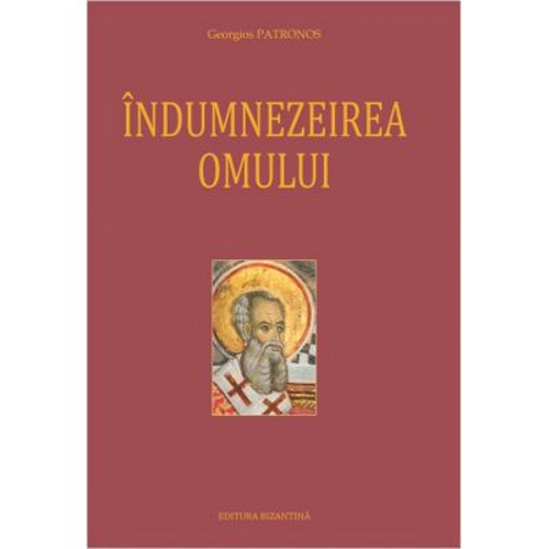 Indumnezeirea omului - Gheorghios Patronos