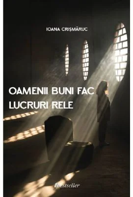 Oamenii buni fac lucruri rele