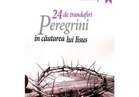 24 de trandafiri. Peregrini in cautarea lui Iisus - Emil Ratiu