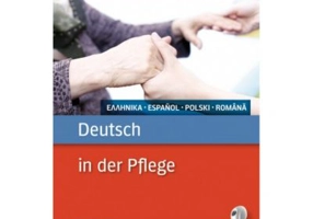 Deutsch in der Pflege Buch mit MP3-Download Griechisch, Spanisch, Polnisch, Rumanisch - Angelika Gajkowski, Ioannis Metaxas