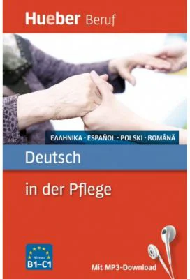 Deutsch in der Pflege Buch mit MP3-Download Griechisch, Spanisch, Polnisch, Rumanisch - Angelika Gajkowski, Ioannis Metaxas
