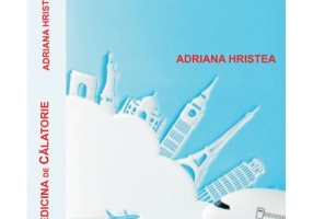 Medicina de calatorie - Adriana Hristea