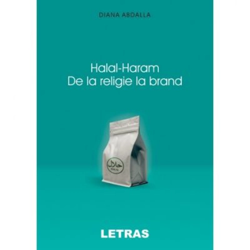 Halal-Haram. De la religie la brand