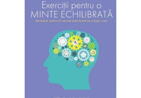 Exercitii pentru o minte echilibrata - Ginny Smith, Philip Carter, Ken Russel
