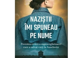 Nazistii imi spuneau pe nume - Magda Hellinger