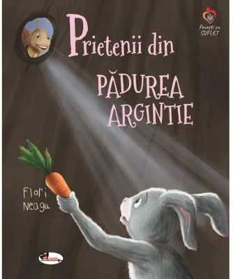 Prietenii din padurea argintie - Flori Neagu