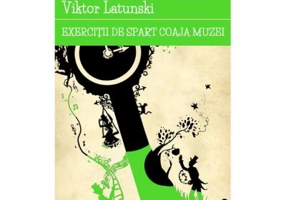 Exercitii de spart coaja muzei - Viktor Latunski