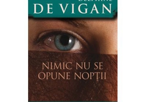 Nimic nu se opune noptii - Delphine De Vigan