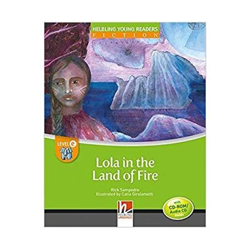 Lola in the Land of Fire - Rick Sampedro