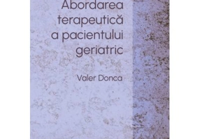 Abordarea terapeutica a pacientului geriatric - Valer Donca