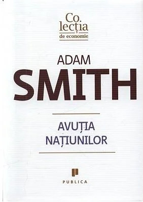 Avutia natiunilor - Adam Smith
