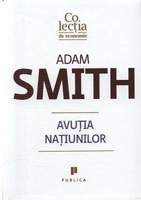 Avutia natiunilor - Adam Smith