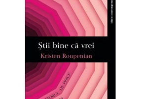 Stii bine ca vrei. Iubitorul de pisici si alte povestiri - Kristen Roupenian