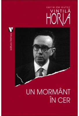 Un mormant in cer - Vintila Horia
