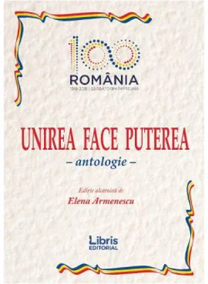 Unirea face puterea. Antologie