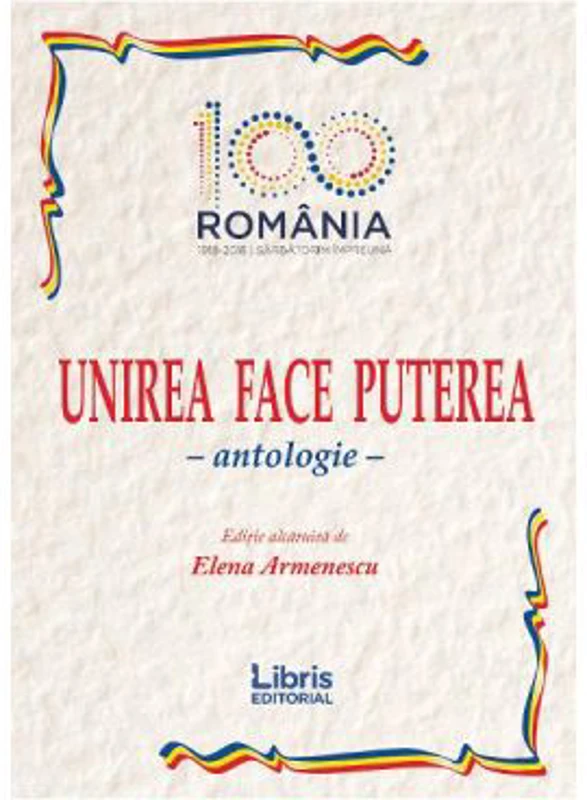 Unirea face puterea. Antologie