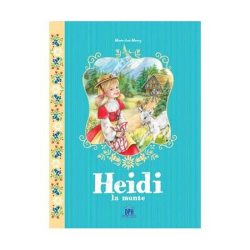 Heidi la munte - Marie-Jose Maury