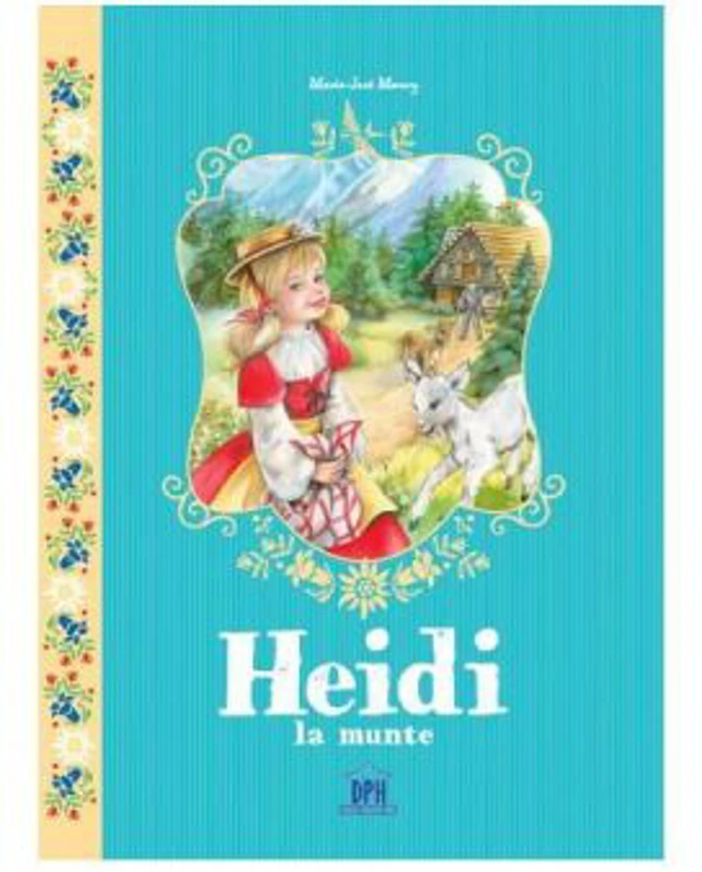 Heidi la munte - Marie-Jose Maury
