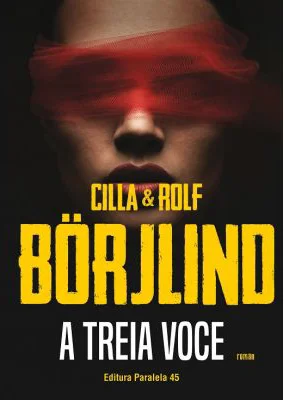 A treia voce - Cilla Borjlind, Rolf Borjlind