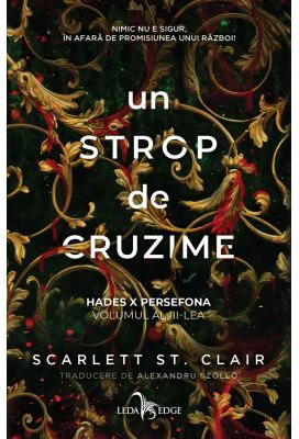 Un strop de cruzime (vol. 3 din seria Hades X Persefona) - Scarlett St. Clair