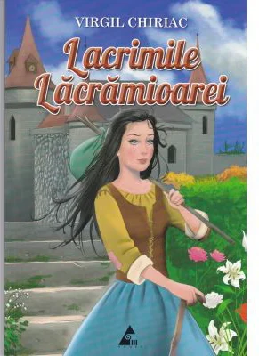 Lacrimile Lacramioarei - Virgil Chiriac