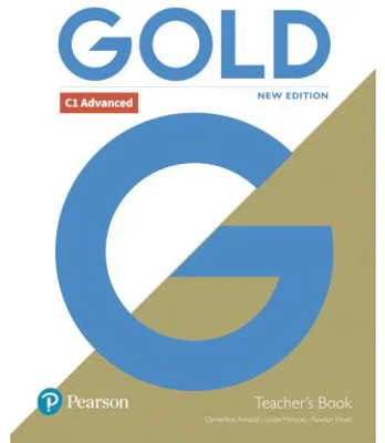 Gold C1 Advanced New Edition Teacher's Book with Portal access and Teacher's Resource Disc Pack - Clementine Annabell