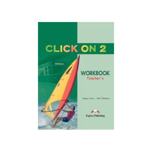 Click On 2, Teachers Activity Book, Caietul profesorului - Virginia Evans