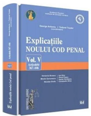 Explicatiile noului Cod penal
