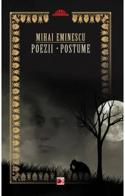 Mihai Eminescu. Poezii. Postume