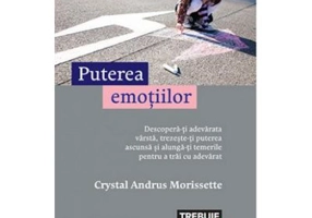 Puterea emotiilor - Crystal Andrus Morissette