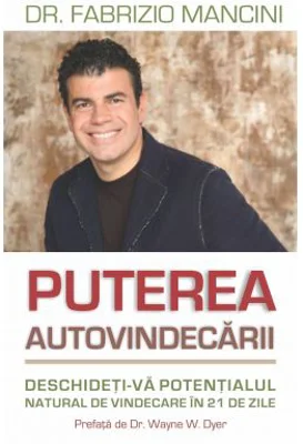 Puterea autovindecarii. Deschideti-va potentialul natural de vindecare in 21 de zile