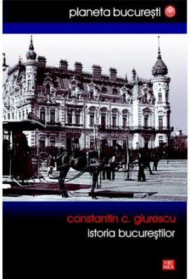 Istoria Bucurestilor (Giurescu)