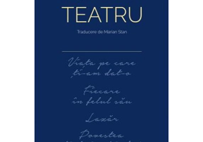 Teatru (Viata pe care ti-am dat-o ■ Fiecare in felul sau ■ Lazar ■ Povestea fiului schimbat) - Luigi Pirandello