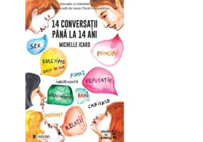 14 conversatii pana la 14 ani - Michelle Icard