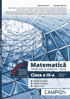 Matematica, probleme si exercitii, teste pentru clasa a 9-a. Profilul tehnic, functia de gradul 1, functia de gradul 2, trigonometrie