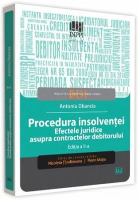 Procedura insolventei. Efectele juridice asupra contractelor debitorului. Editia a 2-a - Cozmin-Antoniu Obancia