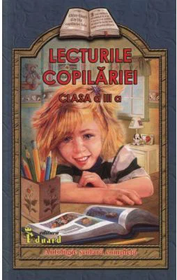 Lecturile copilariei pentru clasa a 3-a - Lucica Buzenchi