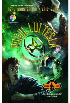 Podul lui Tesla. Cartea intai din Trilogia Accelerati - Neal Shusterman, Eric Elfman