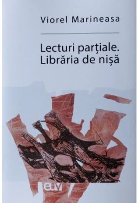 Lecturi partiale. Libraria de nisa - Viorel Marineasa