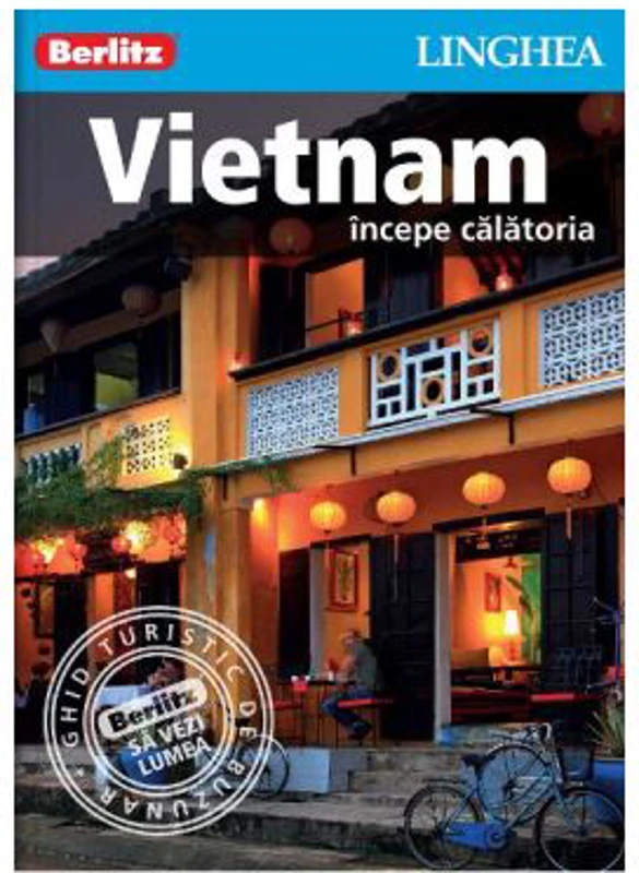 Vietnam. Incepe calatoria - Berlitz