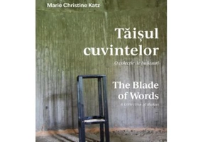 Taisul cuvintelor. O colectie de haikuuri | The Blade of Words. A Collection of Haikus. Editie bilingva - Anca Stuparu