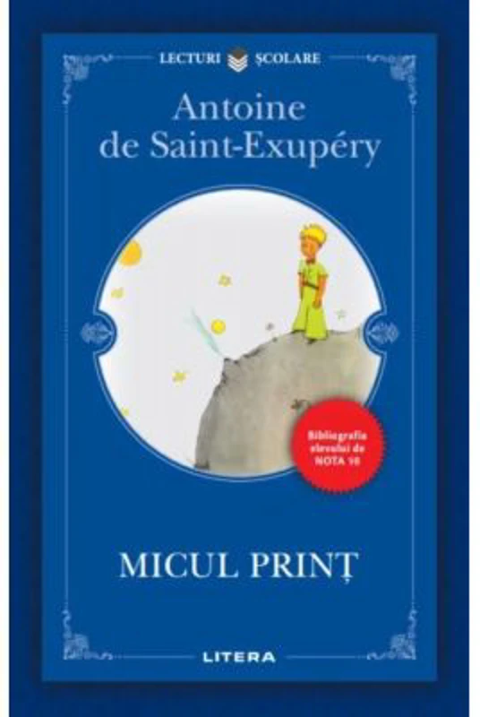 Micul print - Antoine de Saint-Exupery