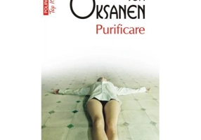 Purificare. Editie de buzunar - Sofi Oksanen