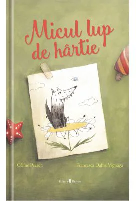 Micul lup de hartie - Celine Person