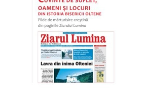 Cuvinte de suflet, oameni si locuri din istoria bisericii oltene - Preot Ionita Apostolache