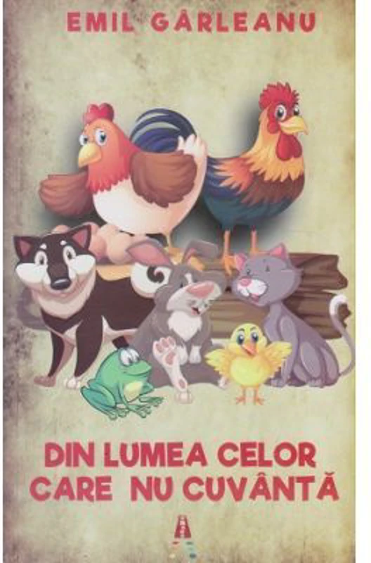 Din lumea celor care nu cuvanta - Emil Garleanu
