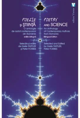 Poezie si stiinta / Poetry and Science - Peter Forbes, Grete Tartler
