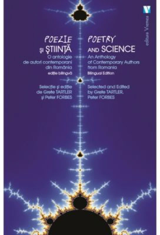 Poezie si stiinta / Poetry and Science - Peter Forbes, Grete Tartler