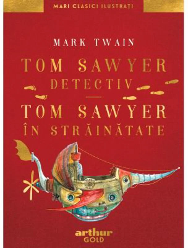 Tom Sawyer detectiv. Tom Sawyer in strainatate - Mark Twain